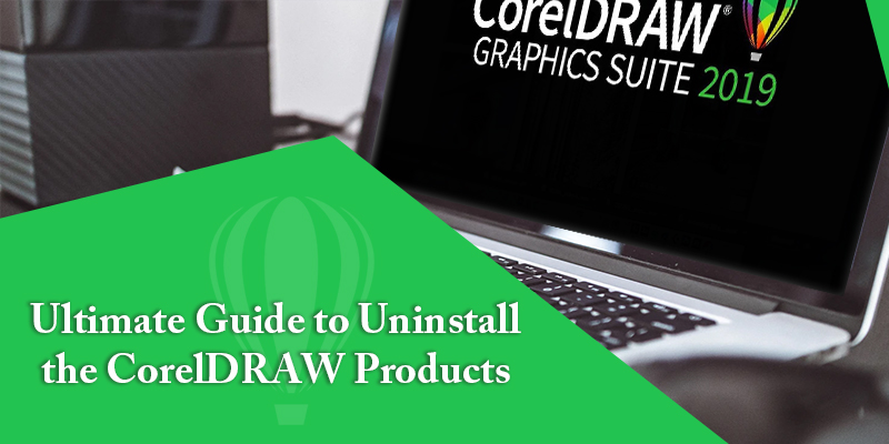 Ultimate Guide to Uninstall the CorelDRAW Products – E-SoftSolution